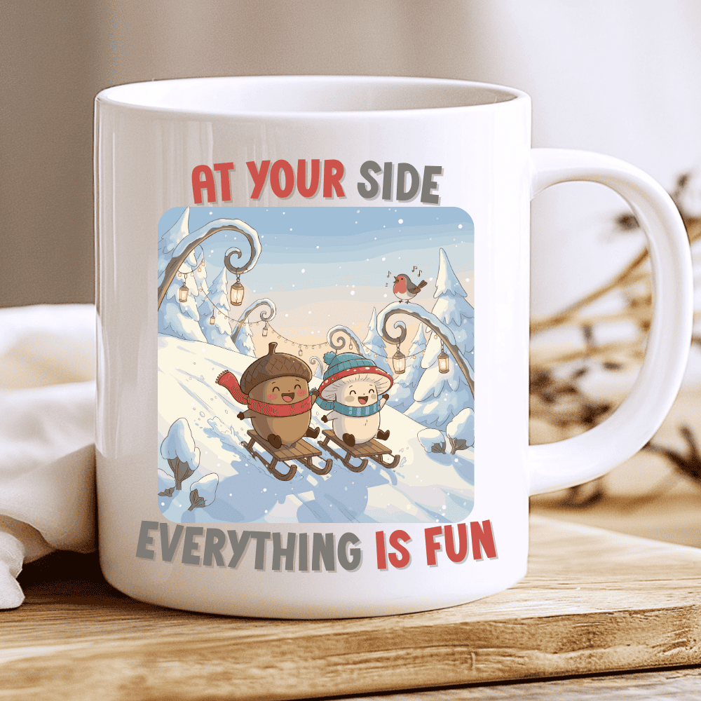 At Your Side Everything Is Fun Mug – Cute Cozy Winter Love Mug 2