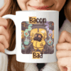 Bacon Bad Mug, Funny TV Show Parody Coffee Cup