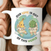 Our Love Is Out of This World Mug – Cute Astronaut Couple Mug