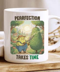 Pearfection Takes Time Mug, Cute Gardener Gift 2