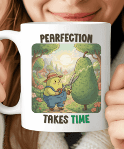 Pearfection Takes Time Mug, Cute Gardener Gift