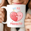 We Fit Perfectly Mug – Cute Love Mug for Couples. CocoaBiscuit