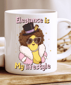 Kawaii Banana Mug, Elegance Is My Lifestyle, Funny Glam Coffee Cup 2
