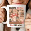 Making Coffee, Not Miracles, Funny Barista Gift Mug