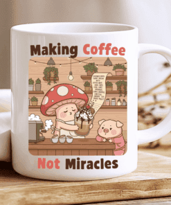 Making Coffee, Not Miracles, Funny Barista Gift Mug 2