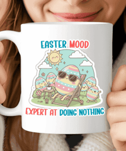 Easter Mood Mug, Expert at Doing Nothing