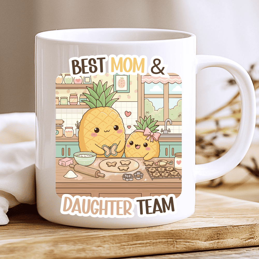 Mother’s Day Pineapple Mug, Best Mom & Daughter Team - Image 2